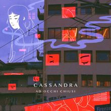 Cassandra: Ad occhi chiusi