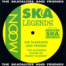 The Skatalites: The Authentic Sound of Tommy Mccook