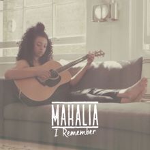 Mahalia: I Remember