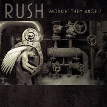 Rush: Workin' Them Angels
