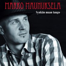 Marko Maunuksela: Synkän maan tango