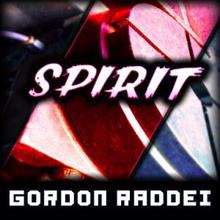 Gordon Raddei: Spirit