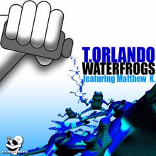 T.Orlando: Waterfrogs