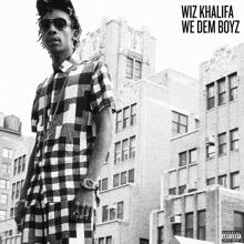 Wiz Khalifa: We Dem Boyz