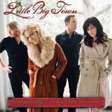 Little Big Town: Have Yourself A Merry Little Christmas