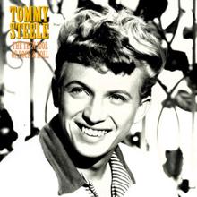 Tommy Steele: The Teen Idol of Rock & Roll (Remastered)