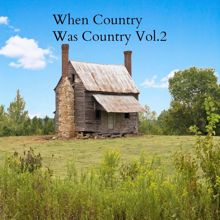 Various Artists: When Country Was Country, Vol. 2