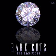 Various Artists: The R&B Files: Rare Cuts, Vol. 4