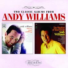 ANDY WILLIAMS: Warm and Willing