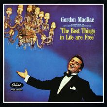 Gordon MacRae: The Best Things In Life Are Free