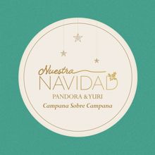 Pandora y Yuri: Campana Sobre Campana