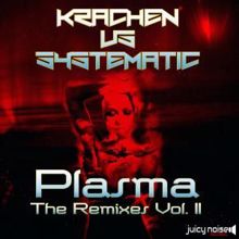 Krachen vs. Systematic: Plasma: The Remixes, Vol. 2