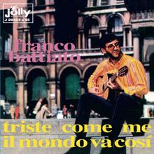 Franco Battiato: Triste come me