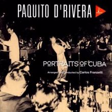 Paquito D'Rivera: Portraits of Cuba