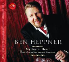 Ben Heppner: My Secret Heart: Songs of the Parlour, Stage and Silver Screen