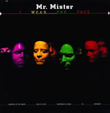 Mr. Mister: I Wear The Face