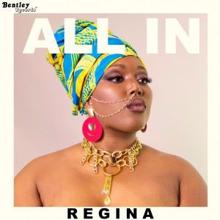 Regina: All In