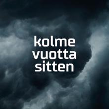 Timo Rautiainen & Trio Niskalaukaus: Kolme vuotta sitten