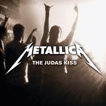 Metallica: The Judas Kiss ([Blank])