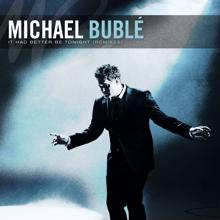 Michael Bublé: It Had Better Be Tonight (Meglio Stasera) (Eddie Amador Club Mix)