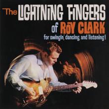 Roy Clark: The Lightning Fingers Of Roy Clark