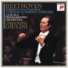 Carlo Maria Giulini: Beethoven: Symphony No. 6 "Pastoral" and Coriolan & Egmont Overtures