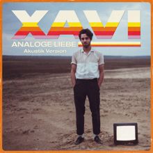 Xavi: Analoge Liebe (Akustik Version)