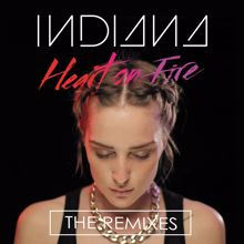 Indiana: Heart on Fire (Remixes)