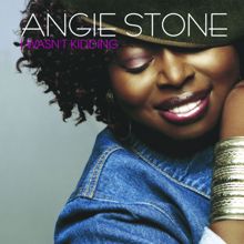 Angie Stone: I Wasn't Kidding (Instrumental)