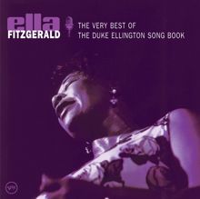 Ella Fitzgerald, Duke Ellington & His Orchestra: I Got It Bad (And That Ain't Good)