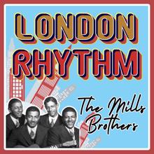 The Mills Brothers: Some of These Days