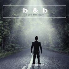 B & B: I See the Light