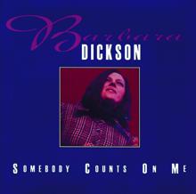 Barbara Dickson: Somebody Counts On Me
