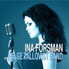 Helge Tallqvist Band feat. Ina Forsman: 5-10-15 Hours