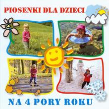 Various Artists: Piosenki dla dzieci na 4 pory roku