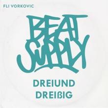 Beatsupply & Fli Vorkovic: Dreiunddreißig