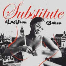 Lavern Baker: Substitute