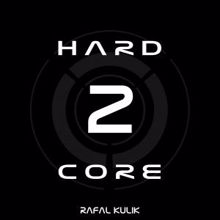 Rafal Kulik: Hardcore 2