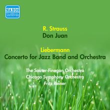Fritz Reiner: Liebermann, R.: Concerto for Jazz Band and Orchestra / Strauss, R.: Don Juan (Reiner) (1954)