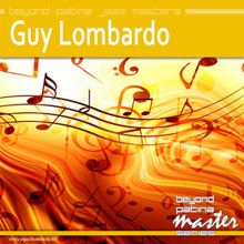 Guy Lombardo: Beyond Patina Jazz Masters: Guy Lombardo