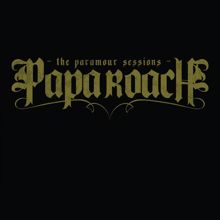 Papa Roach: I Devise My Own Demise