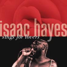 Isaac Hayes, David Porter: Baby I'm-A Want You