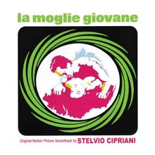 Stelvio Cipriani: La moglie giovane (Original Motion Picture Soundtrack)