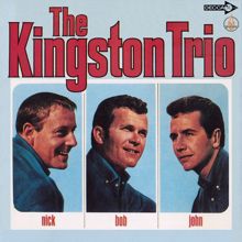 The Kingston Trio: Nick - Bob - John (Expanded Edition)