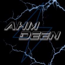 Ahm Deen: All Is Well
