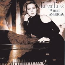 Eliane Elias: The Three Americas