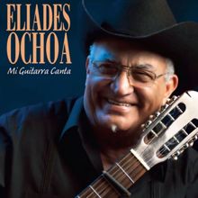 Eliades Ochoa: Mi guitarra canta (Remasterizado)