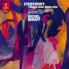 Michel Béroff: Stravinsky: L'œuvre pour piano solo, vol. 2. Trois mouvements de Pétrouchka, Piano-Rag Music & Tango