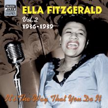 Ella Fitzgerald: Fitzgerald, Ella: It's the Way That You Do It (1936-1939)