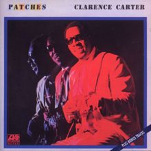 Clarence Carter: I Can't Leave Your Love Alone